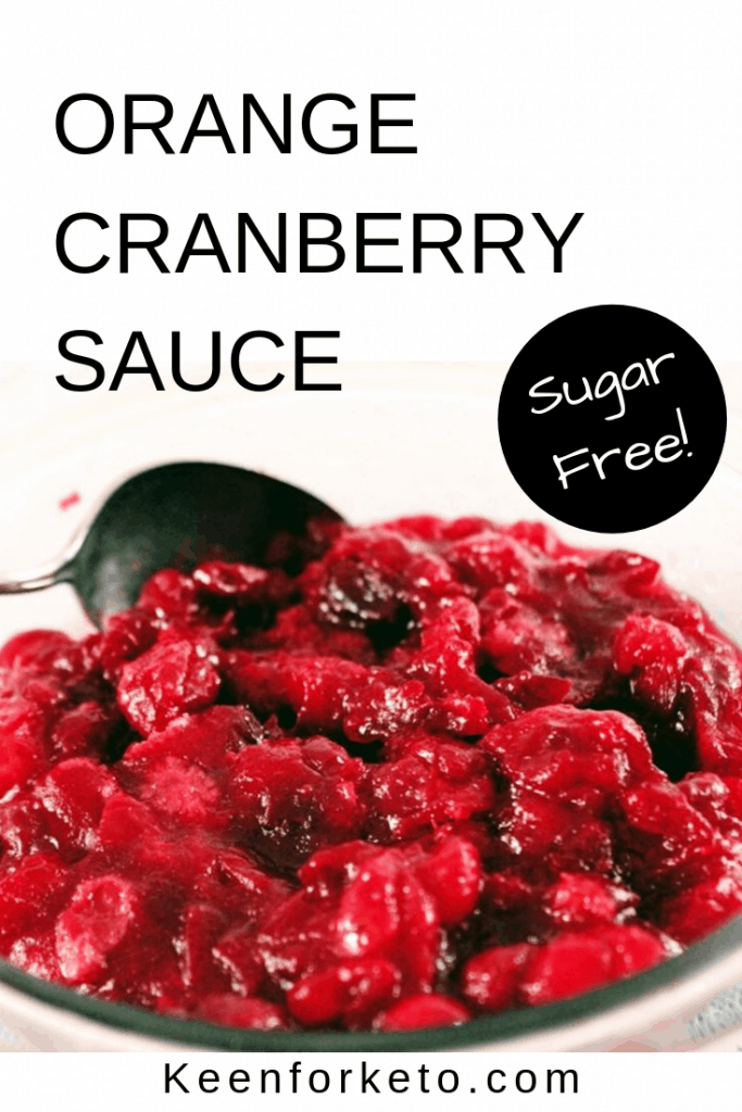 Sugar free orange cranberry sauce is perfect for your low carb Thanksgiving or Christmas needs!  This keto cranberry sauce has the sweet taste of oranges and the zing of fresh cranberries cooked down till their delicious juices flow! keenforketo.com | ketogenic Thanksgiving | keto cranberry sauce recipe | keto cranberries