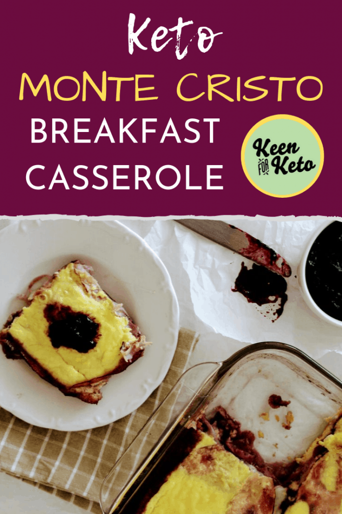 Keto Monte Cristo Breakfast Casserole is a breakfast casserole version of the famous Monte Cristo sandwich. You won’t regret trying this low carb Monte Cristo casserole with layers of yummy ham, provolone cheese, and raspberry jam! Keenforketo.com| ketogenic Monte Cristo Casserole | keto brunch casserole | gluten free Monte Cristo breakfast casserole | keto recipe