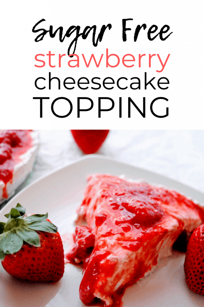 This sugar free strawberry sauce only has 3 ingredients and is super easy! It's the perfect sugar free strawberry topping for cheesecake, ice cream, or pancakes! Keen for Keto | keto dessert topping | keto strawberry recipe | sugar free strawberry sauce for cheesecake